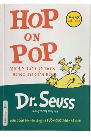 Dr. Seuss – HOP ON POP – Nhảy lò cò trên bụng to của bố