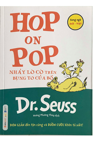 Dr. Seuss – HOP ON POP – Nhảy lò cò trên bụng to của bố Dr. Seuss – HOP ON POP – Nhảy lò cò trên bụng to của bố