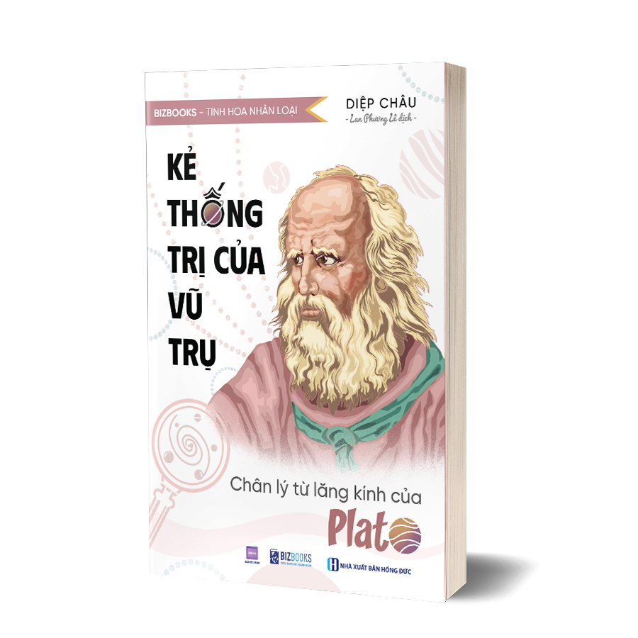 Kẻ thống trị của vũ trụ: Chân lý từ lăng kính của Plato Kẻ thống trị của vũ trụ: Chân lý từ lăng kính của Plato