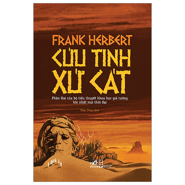 Cứu Tinh Xứ Cát - Nhã Nam (Dune Phần 2) Frank Herbert Cứu Tinh Xứ Cát - Nhã Nam (Dune Phần 2) Frank Herbert