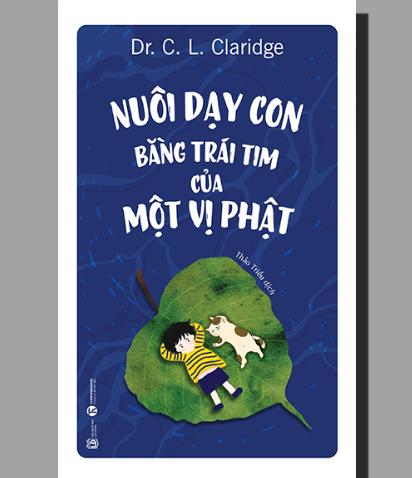 Nuôi dạy con bằng trái tim của một vị Phật (TB 2024) Nuôi dạy con bằng trái tim của một vị Phật (TB 2024)