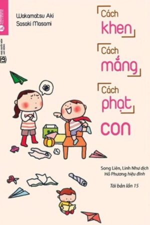 Cách Khen, Cách Mắng, Cách Phạt Con